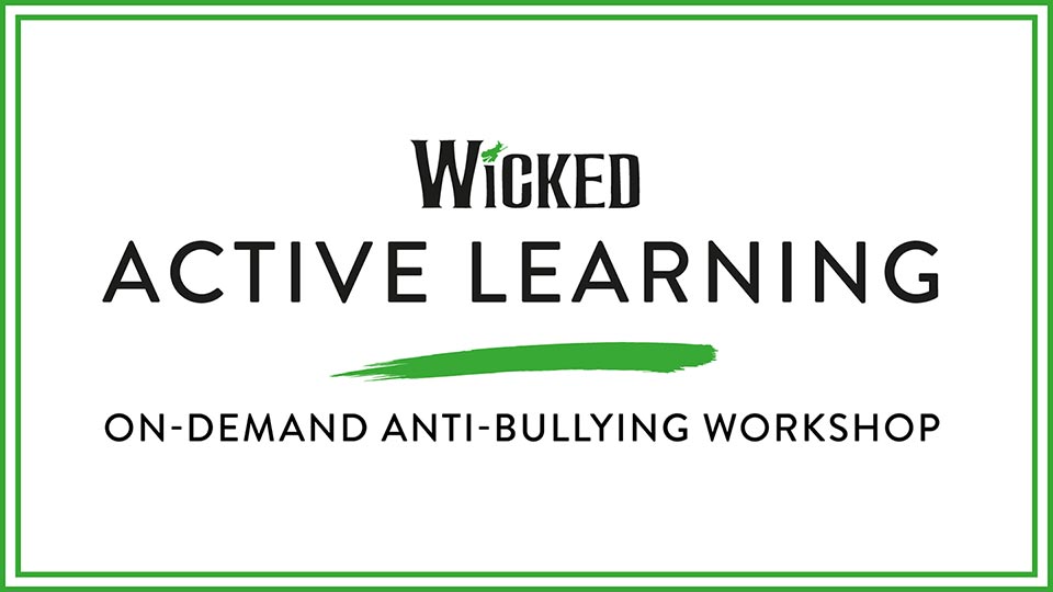 Wicked On-Demand Anti-Bullying Workshop on YouTube